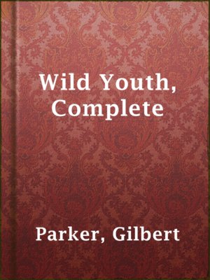 Wild Youth, Complete - ebook